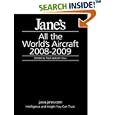 Jane's All the World's Aircraft 2008-2009 (Jane's All the... by Paul Jackson, Kenneth Munson, and Lindsay Peacock