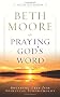 Praying God's Word: Breaking Free from Spiritual Strongholds