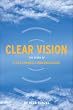 Clear Vision: The Story of Clear Channel Communications
