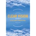 Clear Vision: The Story of Clear Channel Communications