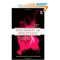Philosophy of Perception: A Contemporary Introduction (Routledge Contemporary Introductions to Philosophy)