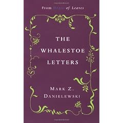The Whalestoe Letters: From House of Leaves