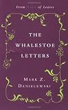 The Whalestoe Letters: From House of Leaves