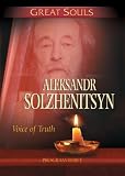 Great Souls: Aleksandr Solzhenitsyn