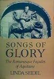 Songs of glory : the Romanesque façades of Aquitaine