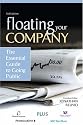 Floating Your Company: The Essential Guide to Going Public