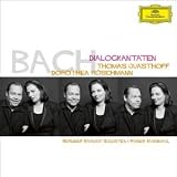 Thomas Quasthoff: Bach, Dialogue Cantatas