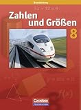 Zahlen und Gr&ouml;&szlig;en - Sekundarstufe I - Brandenburg - Neubearbeitung: 8 - Schuljahr - Sch&uuml;lerbuch - Ilona Gabriel, Ines Knospe, Martina Verhoeven, Udo Wennekers