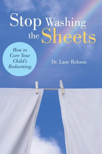 Stop Washing the Sheets: How to Cure Your Child