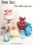 Fenton glass: The 1980s decade
