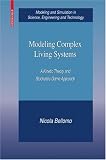 Modeling Complex Living Systems: A Kinetic Theory and Stochastic Game Approach (Modeling and Simulation in Science, Engineering and Technology)