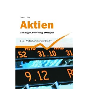 Aktien: Grundlagen, Bewertung, Strategien