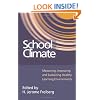 School Climate: Measuring, Improving and Sustaining Healthy Learning Environments