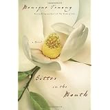 Bitter in the Mouth: A Novel