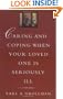Caring and Coping When Your Loved One is Seriously Ill