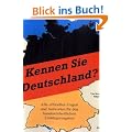 Kennen Sie Deutschland?: Fragen und Antworten f�r den Einb�rgerungstest