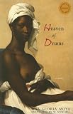 Heaven of Drums (Lannan Translation Selection (Curbstone Press))