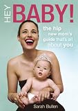 Hey Baby! The Hip New Mom