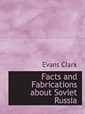 Facts and Fabrications about Soviet Russia