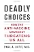 Deadly Choices