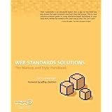 Web Standards Solutions: The Markup and Style Handbook (Pioneering Series)