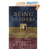 Being Leaders: The Nature of Authentic Christian Leadership