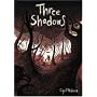 Three Shadows
