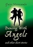 Dancing with angels