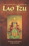 The Complete Works of Lao Tzu: Tao Teh Ching and Hua Hu Ching   [COMP WORKS OF LAO TZU] [Paperback]