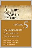The enduring book : print culture in postwar America