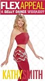 Kathy Smith - Flex Appeal: A Belly Dance Workout [VHS]