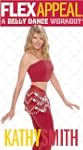 Kathy Smith - Flex Appeal: A Belly Da...