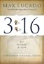3:16: A DVD Study for Individuals or Small Groups [With CDROM Featuring a Leader's Guide and 3:16 Small Group Study Guide and Stories of Hope DVD and