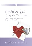 The Asperger couple's workbook : practical advice and activities for couples and counsellors