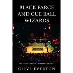Black Farce and Cue Ball Wizards: The Inside Story of the Snooker World