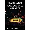 Black Farce and Cue Ball Wizards: The Inside Story of the Snooker World