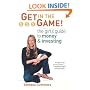 Get in the Game!: The Girls' Guide to Money and Investing