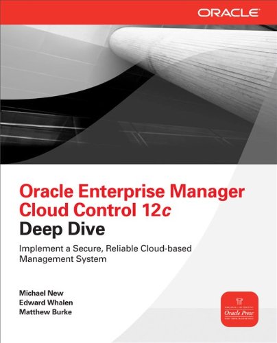 Oracle Enterprise Manager Cloud Control 12c Deep Dive 0071790578 pdf