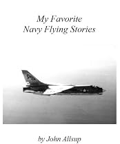 My Favorite Navy Flying Stories