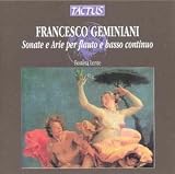 Francesco Geminiani: Sonatas and Arias for Flute and Basso Continuo