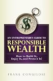 An Entrepreneur's Guide to Responsible Wealth