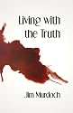 Living with the Truth