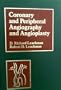 Coronary and Peripheral Angiography and Angioplasty (Current topics in cardiovascular medicine)