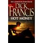 Hot Money (The Dick Francis library)