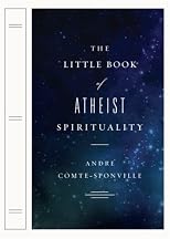 The Little Book of Atheist Spirituality