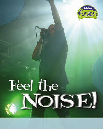 Feel the Noise! (Fusion: Physical Processes and Materials) (Fusion: Physical Processes and Materials)