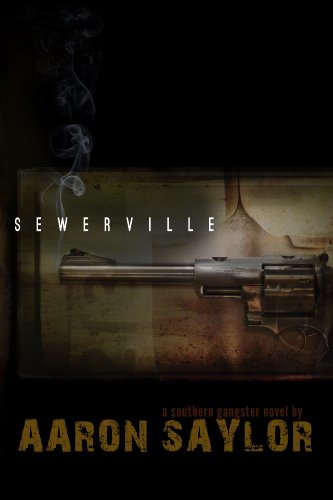 Sewerville: A Southern Gangster Novel