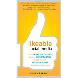 Likeable Social Media Customers Irresistible