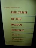 The crisis of the Roman republic : studies in political and social history