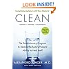 Clean -- Expanded Edition: The Revolutionary Program to Restore the Body's Natural Ability to Heal Itself